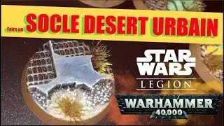 SOCLE DESERT URBAIN pour figurines / Wargame, W40k, Star Wars Légion