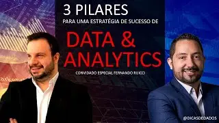 3 Pilares de uma estratégia de Data & Analytics - 2/3
