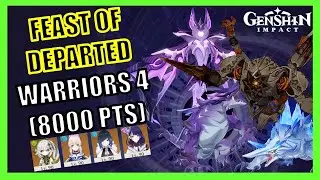 (8000 Pts) Day 4: Feast of the Departed Warriors (Three Realm Banquet of Stillness) - Genshin Impact