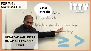Let's Refresh! Form 4: Matematik - Ketaksamaan Linear dalam Dua Pemboleh Ubah