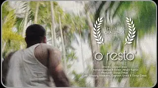 o resto | The #film  Challenge | #55 hours | #goa