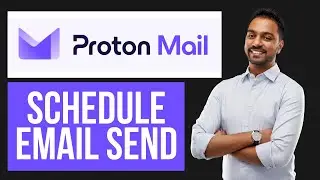 How to Schedule Email in Proton Mail | Send Later Option Tutorial