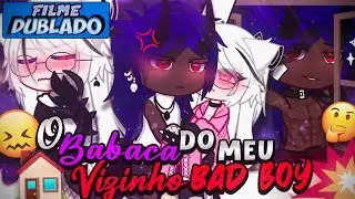 [DUBBED] My Jerk BAD BOY NEIGHBOR! 🙄 | The Movie | Gacha Club
