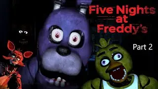 Five Nights at Freddy's Part 2