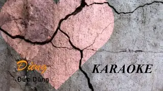 Đừng - Đức Dũng - KARAOKE