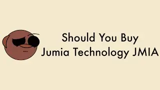 Should You Buy Jumia Technologies (JMIA) | Jumia Stock Analysis | Morris Money