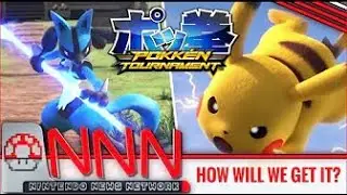 How Will We Get Pokken Tournament [Pokemon News]