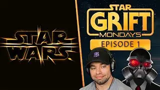 Star Grift - Episode 1 - MauLer and Star Wars Theory have a chat