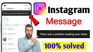 🛑instagram there was a problem loading your messages | There was a problem loading your inbox. |2025