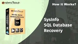 How to repair corrupt SQL Database MDF File with SysInfo SQL Database Recovery software