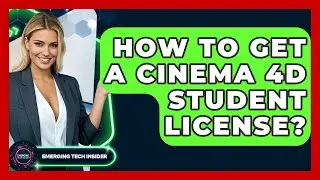 How To Get A Cinema 4D Student License? - Emerging Tech Insider