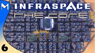 InfraSpace CORE! THREE Cores AT ONCE! (#6)