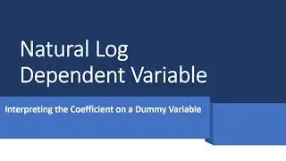 Natural Log Dependent Variable: Interpreting Coefficient on Dummy Variable