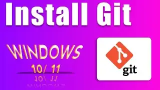 How to install Git on Windows 10. Git installation in Windows tutorial.