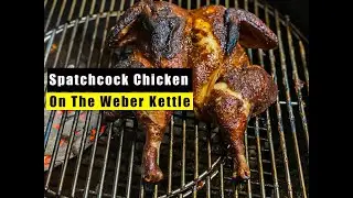 How to Spatchcocked Chicken On The Weber Kettle