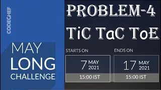 CODECHEF MAY21 LONG CHALLENGE (Problem-4 Tic Tac Toe) || Solved in Python