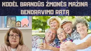 Saviugda | Kodėl brandūs žmonės mažina bendravimo ratą?