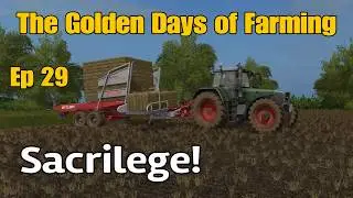 Let's Play Farming Simulator 17 PS4: The Golden Days of Farming, Ep 29
