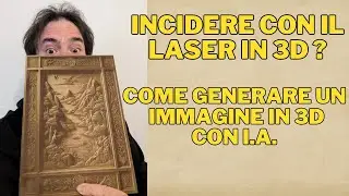 Come incidere con il laser un immagine 3D con l'intelligenza artificiale