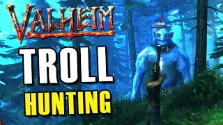 VALHEIM TROLL HUNTING - Beginner Tips and Guide