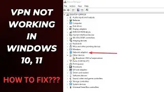 How To Fix VPN Not Working on Windows 10/11