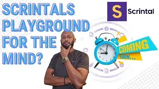 Playground For The Mind 📣 | Scrintal