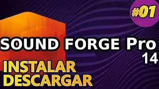 Sound Forge Pro 14: Instalar, probar gratis, comprar desde su página oficial. Tutorial 01 español