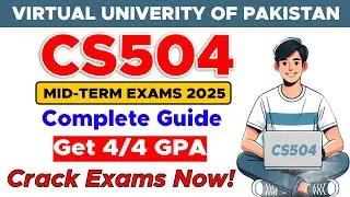 CS504 Mid Term Preparation 2025 | CS504 Mid Term Paper 2025 | By The Merciful Academy