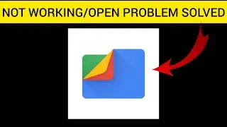 How To Solve Files by Google App Not Working/Not Open Problem|| Rsha26 Solutions