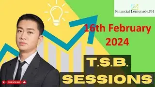 (TSB Weekend Feb 16, 2024) Get Market Insight in this Week's Charting Session