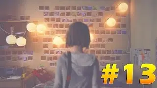 Life is Strange - Эпизод 4: Проявочная #3