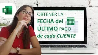 Get the date of each client's last payment in EXCEL.