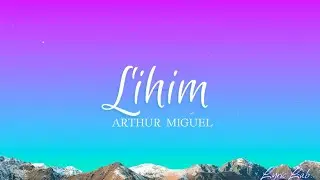 Arthur Miguel - Lihim (Lyrics)