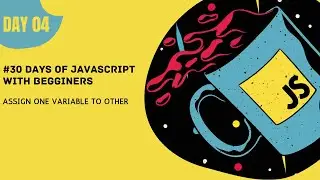 Assigning value of a variable to other | 30 days of Javascript | malayalam | Hackphiles
