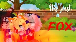 🦊It's just a fox🦊NARUTO🦊MEME GACHA CLUB🦊