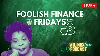 Foolish Finance Friday - Episode 36 💸🤑💸