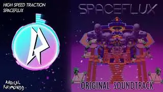 SPACEFLUX OST - HIGH SPEED TRACTION