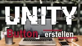 Wie funktioniert eigentlich so ein Knopf von einem Spiel? | Unity Button erstellen & programmieren|