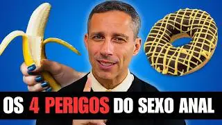 OS 4 PERIGOS OCULTOS DO SEXO ANAL (e como evitar)