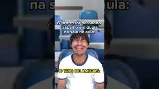 O professor passando atividade em dupla na sala de aula: o trio de amigos: kakakakak #shorts