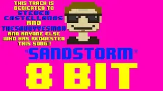 Sandstorm (8 Bit Remix Cover Version) [Tribute to Darude] - 8 Bit Universe