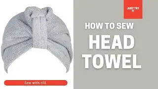 sewing head towel _ how to sew head towel in 5 minutes