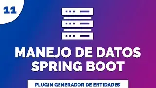 11 Manejo de Datos con Spring Data JPA Como Generar Entidades con Base de Datos