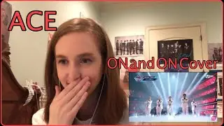 ACE On and On Cover Reaction