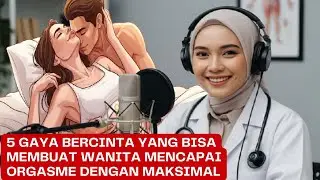 5 Gaya Bercinta yang Bisa Membuat Wanita Mencapai Orgasme dengan Maksimal