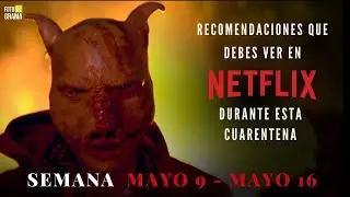 Horror and Suspense Recommendations You MUST SEE on Netflix in May 2020 (Quarantine #4)