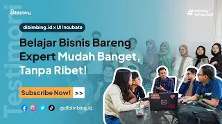 40+ Start-up Tingkatkan Inovasi Bisnis Lewat Pelatihan Profesional | dibimbing.id x UI Incubate