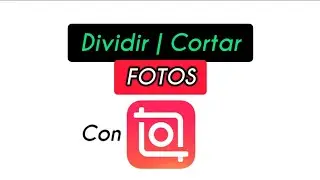 Dividir CORTAR Foto en INSHOT App | Aprende a editar MEJOR