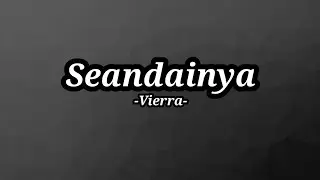 Seandainya - Vierra