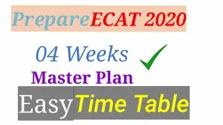 Prepare ECAT and MCAT 2020 in Just 04 WEEKS | EASY TIMETABLE | UET ECAT 2020